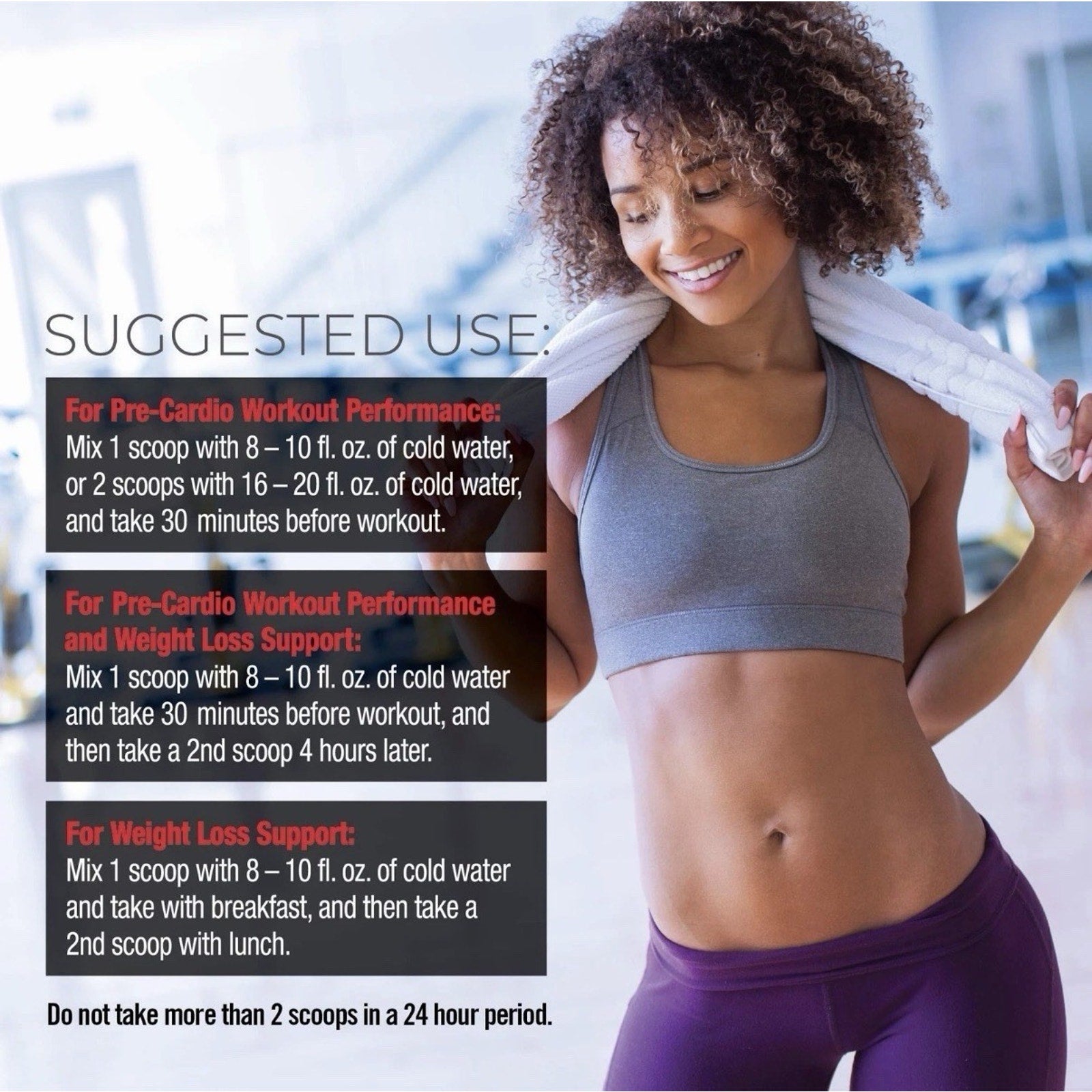 Fit woman in workout clothes with a white towel over her shoulders stands next to a supplement use guide detailing scoop sizes, water quantities, and timing for pre-cardio and weight loss support.