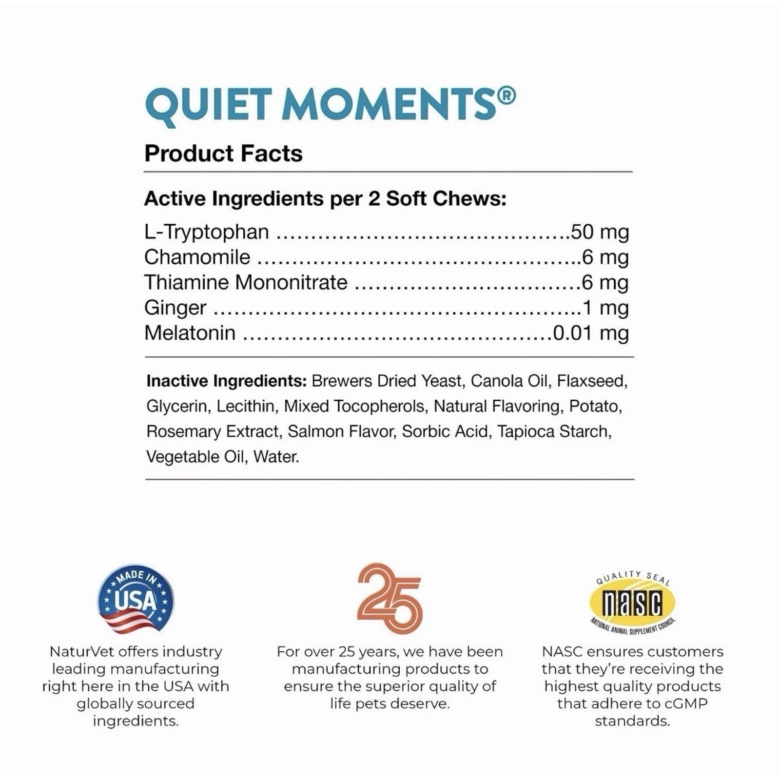Detailed ingredient list for Quiet Moments soft chews showing active ingredients and amounts per two chews, plus inactive ingredients and quality assurance logos for USA manufacturing, 25 years of experience, and NASC seal.