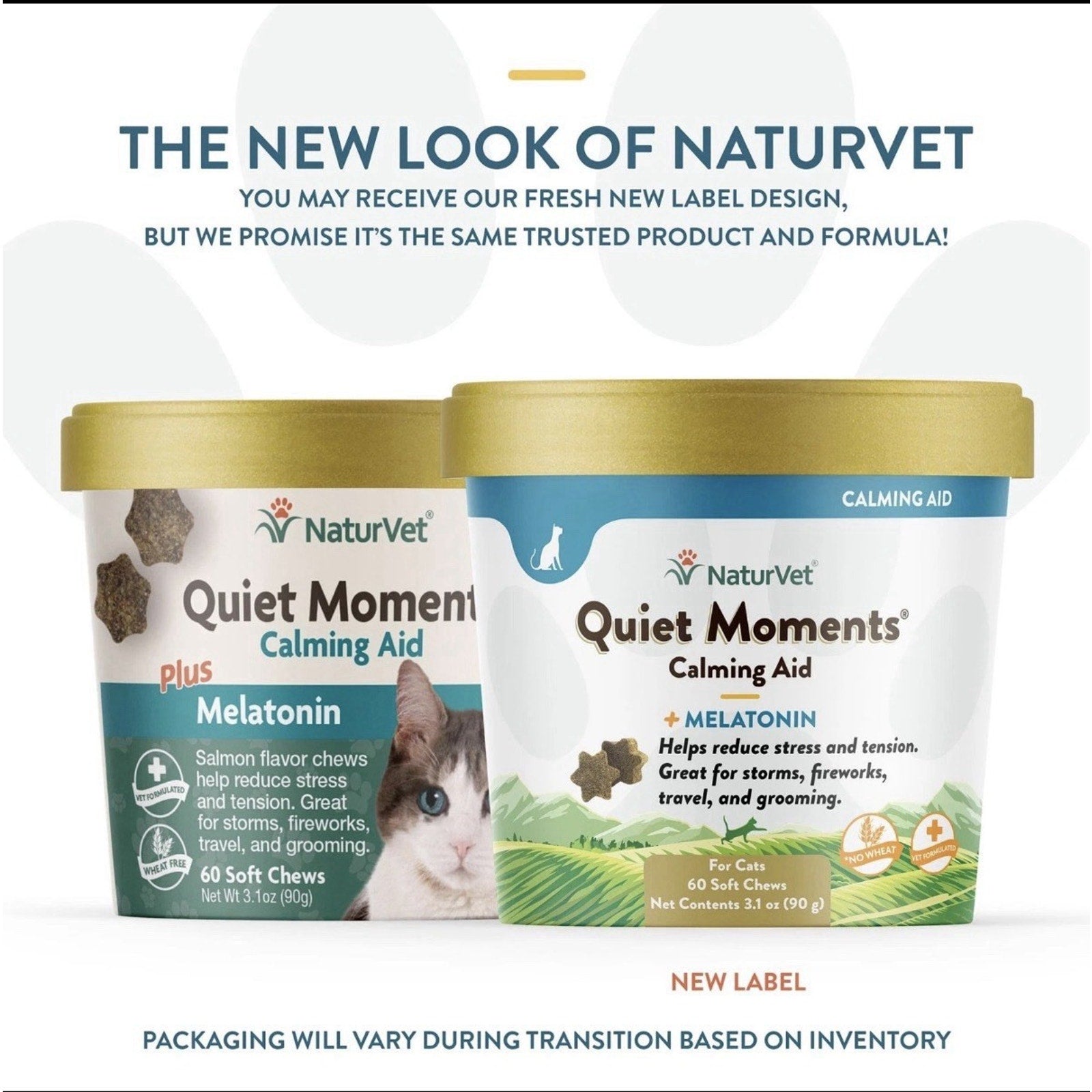 Two plastic containers of NaturVet Quiet Moments Calming Aid for cats, one showing the old label and the other the new label design with blue and gold accents, highlighting melatonin and stress relief benefits.